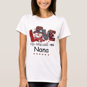 Love being called Nana Snowman Christmas Red Plaid T-Shirt
