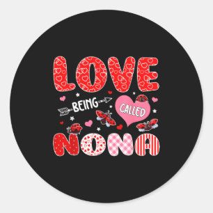 Love being called nona valentine mothers day famil classic round sticker