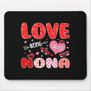 Love being called nona valentine mothers day famil mouse pad