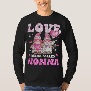 Love Being Called Nonna Gnomes Grandma And Grandki T-Shirt