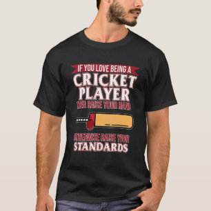 Love Being Cricket Player Sports Team Coach Graph T-Shirt