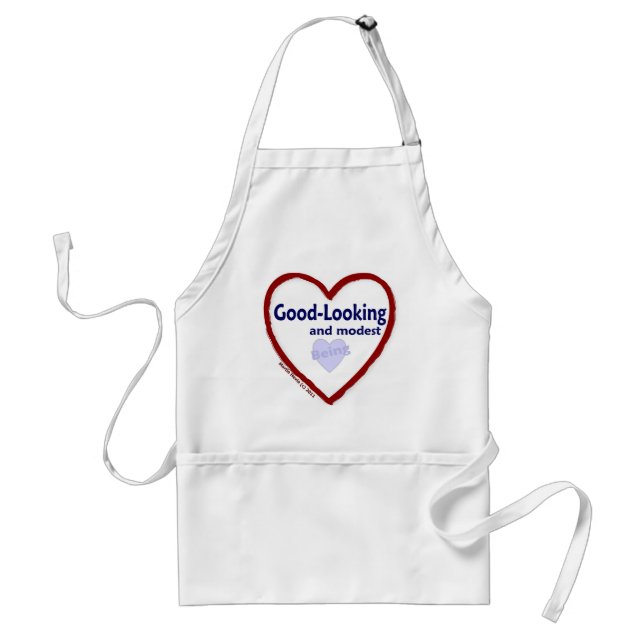Love Being Good-Looking and Modest Standard Apron (Front)