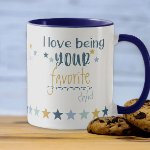 Love being Your Favourite Child - Funny Fathers Mug