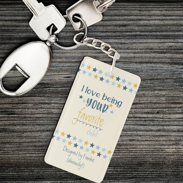 Love Being Your Favourite Child Funny Key Ring (Creator Uploaded)