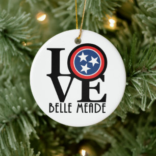 LOVE Belle Meade Tennessee Ceramic Ornament