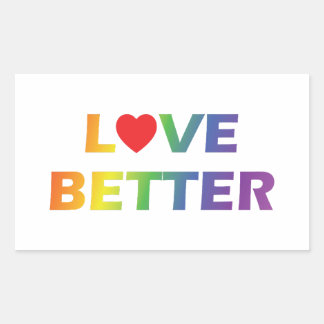 Love Better Rectangular Sticker