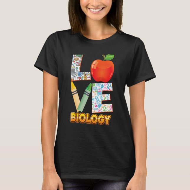 Love Biology Kid Student Teacher Back To School I  T-Shirt (Front)