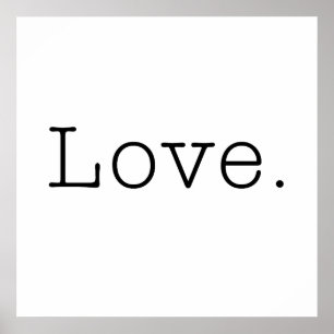 Love. Black And White Love Quote Template Poster