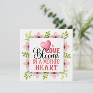 Love Blooms in a Mother's Heart I Pink Flowers Card