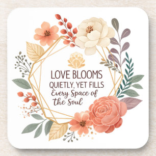 Love Blooms Quietly – Floral Quote Watercolour  Coaster