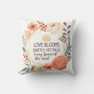 Love Blooms Quietly - Floral Quote Watercolour Cushion