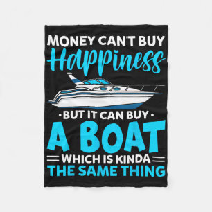 Love Boating Money Can't Buy Happiness But It Can  Fleece Blanket