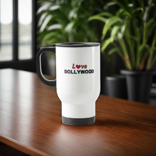 "LOVE BOLLYWOOD" INDIAN CINEMA APPRECIATION TRAVEL MUG