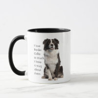 Love Border Collie so Much Quote Saying Mug