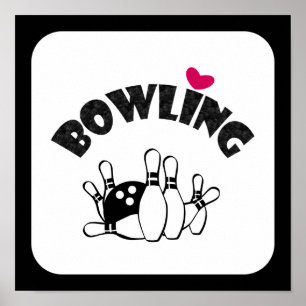 Love Bowling -  B&W Bowling Pins and Ball Poster