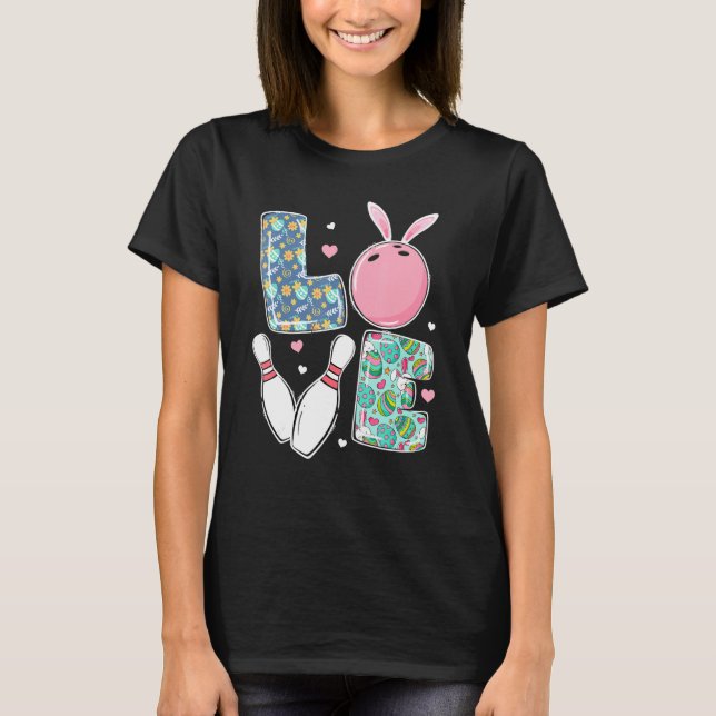 Love Bowling Cute Bunny Ears Easter Day Bowling T-Shirt (Front)