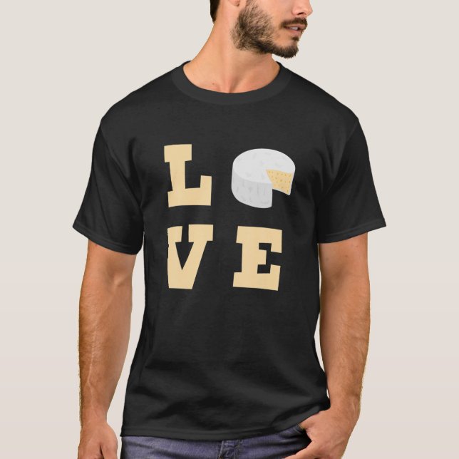 Love Brie Cheese Funny Cheesy Food Lover T-Shirt (Front)