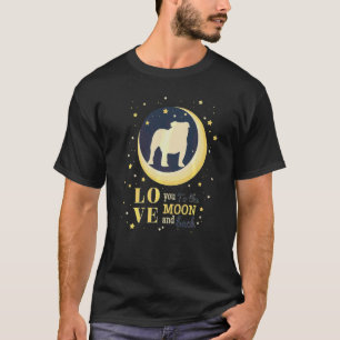 Love British English Bulldog To The Moon T-Shirt