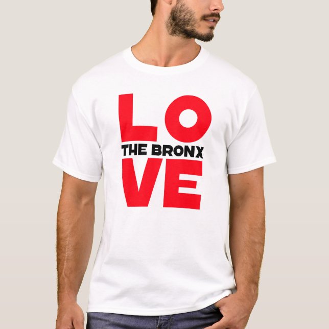 Love - Bronx Style T-Shirt (Front)