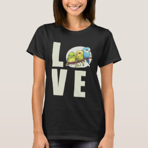 Love Budgie Mom Budgerigar Parakeet Bird 6 T-Shirt
