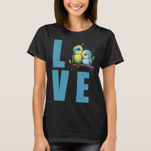 Love Budgie Mom Budgerigar Parakeet Bird 8 T-Shirt