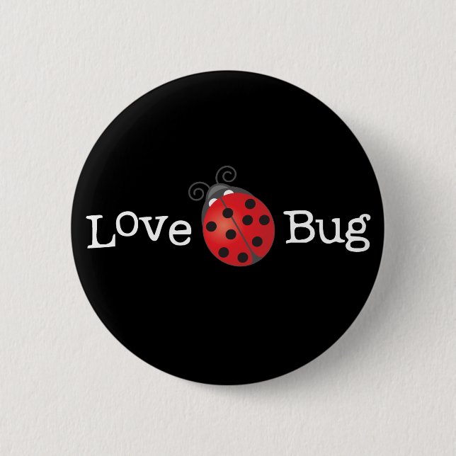 Love Bug - Ladybug 6 Cm Round Badge (Front)