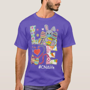 LOVE Bunnies Stethoscope CNA Life Easter Day Nurse T-Shirt