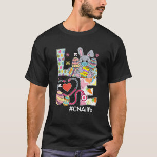 LOVE Bunnies Stethoscope CNA Life Easter Day Nurse T-Shirt