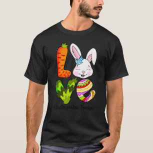 Love Bunny Easter Day Kindergarten Teacher Hunting T-Shirt