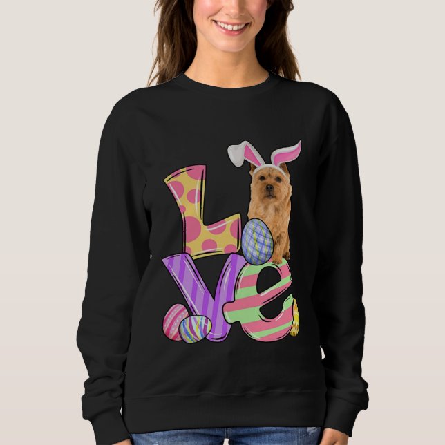 LOVE Bunny Norwich Terrier Dog Easter Eggs Easter  Sweatshirt (Front)
