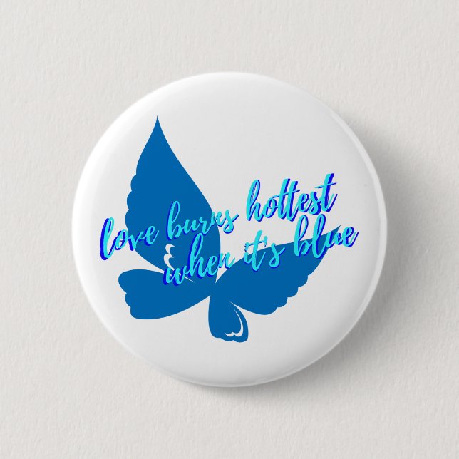 Love burns  6 cm round badge (Front)