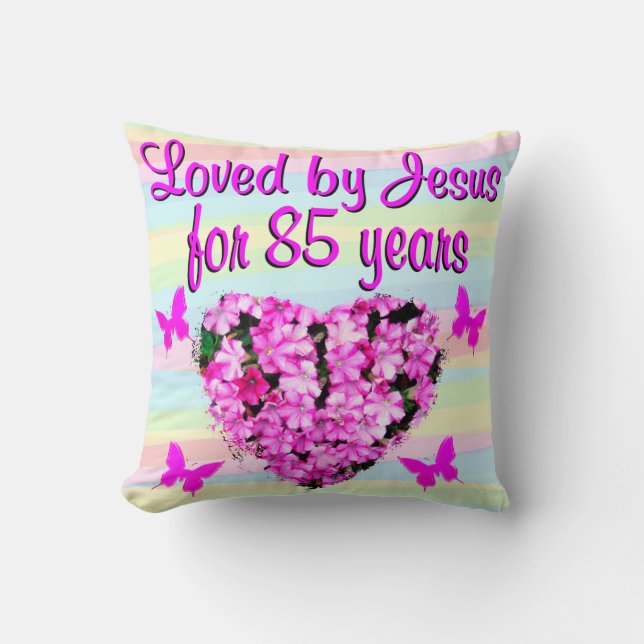 LOVE BY JESUS FOR 85 YEARS PILLOW (Front)