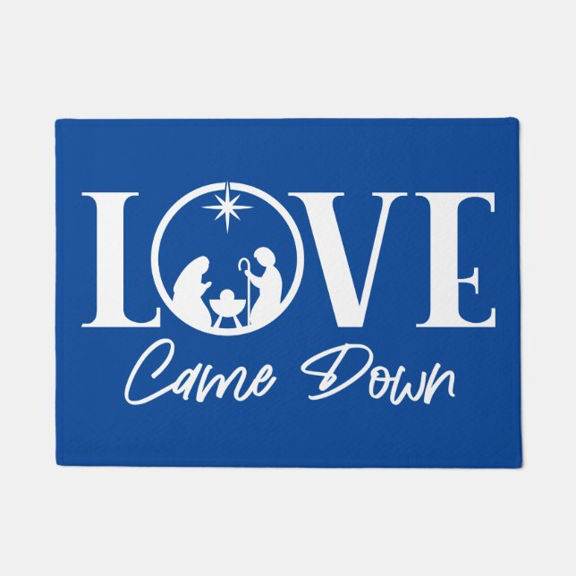 Love Came Down Nativity Christmas Doormat (Front)