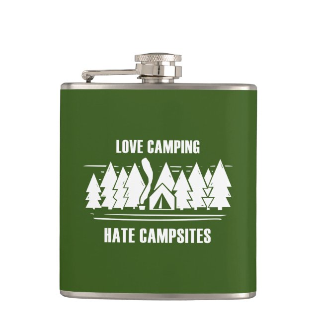 Love Camping, Hate Campsites Hip Flask (Front)