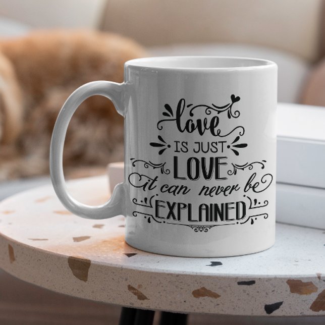 Love Can never Be Explained Love Couple Quote Mug (Creator Uploaded)