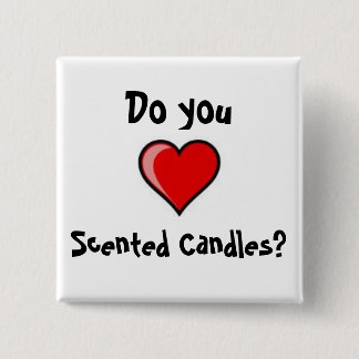 Love candles? 15 cm square badge