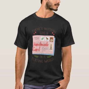 Love Card Making Handmade Card Hobby Crafting Scra T-Shirt