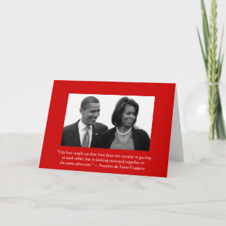 LOVE CARD/OBAMA, Antoine de Saint-Exupery quote Card