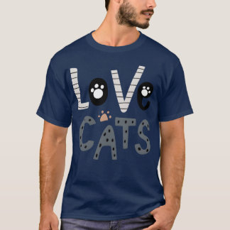 Love cats funny T-Shirt