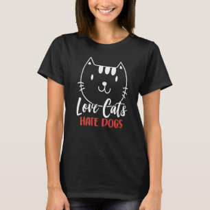 Love Cats Hate Dogs Cat Lover Animal Pet Premium T-Shirt