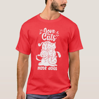 Love Cats Hate Dogs Cat Pet Animal Lover boy T-Shirt