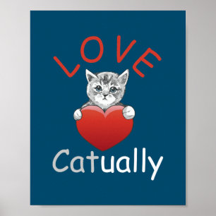 Love Catually Love Cats Pun With Heart Poster