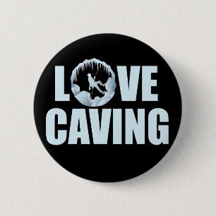 Love Caving - Speleology Cave Exploration 6 Cm Round Badge