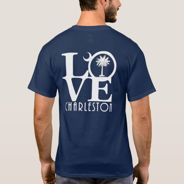 LOVE Charleston South Carolina T-Shirt (Back)