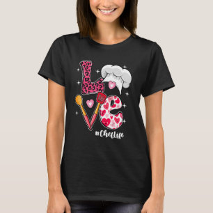 LOVE Chef Life Messy Bun Women Valentine's Day T-Shirt