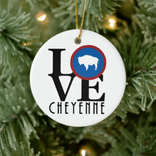 LOVE Cheyenne yoming Ceramic Ornament
