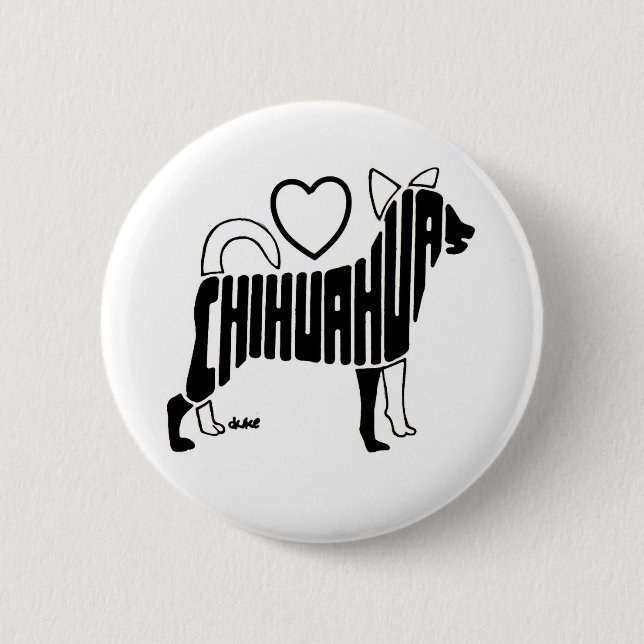 LOVE CHIHUAHUAS BUTTON (Front)