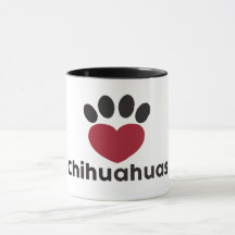 Love Chihuahuas mug
