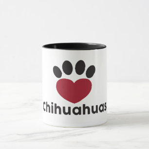 Love Chihuahuas mug