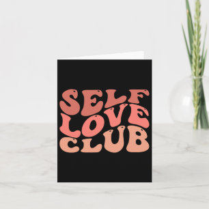 Love Club Self Love Inspirational Quote Card